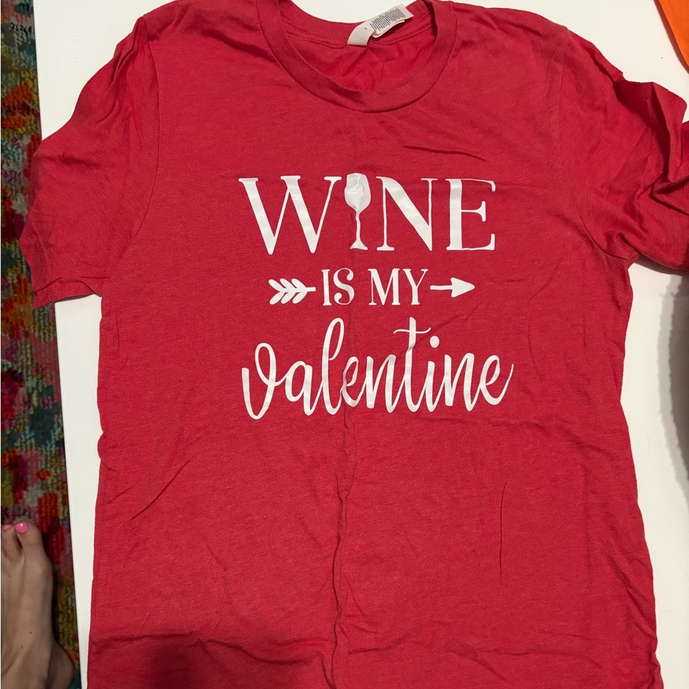 Wine is my valentine shirt